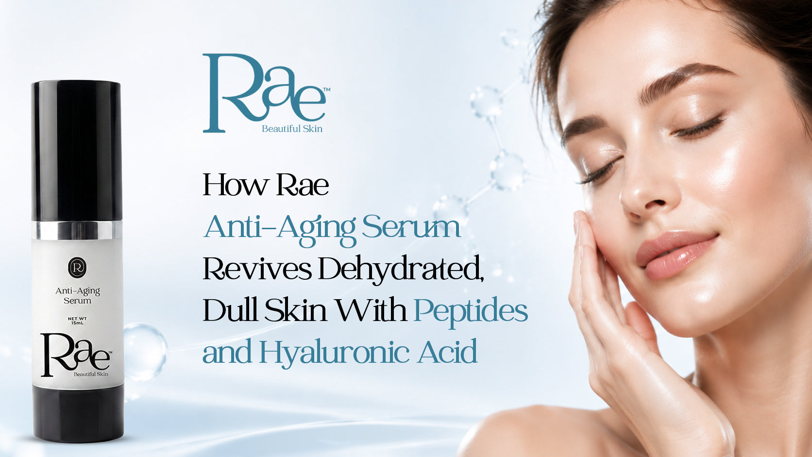 How RAE Anti-Aging Serum Revives Dehydrated, Dull Skin With Peptides and Hyaluronic Acid